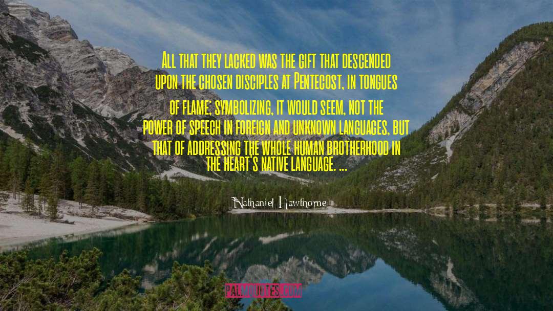 Flame Throwers quotes by Nathaniel Hawthorne