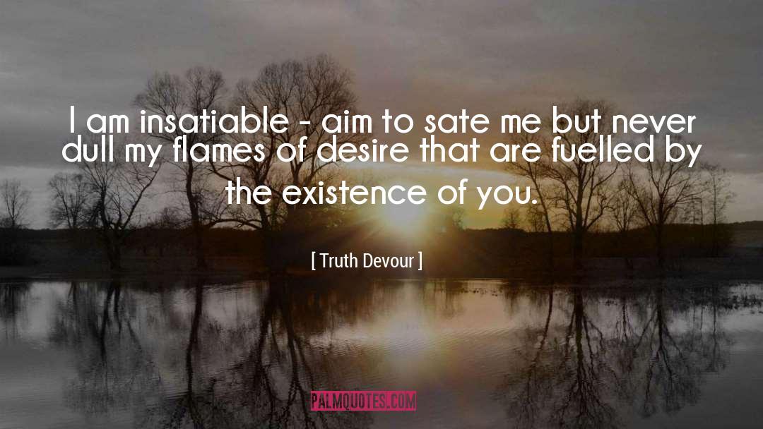 Flames quotes by Truth Devour