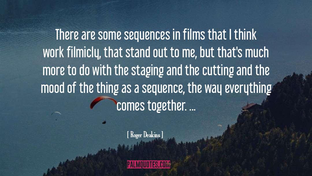 Flanking Sequence quotes by Roger Deakins