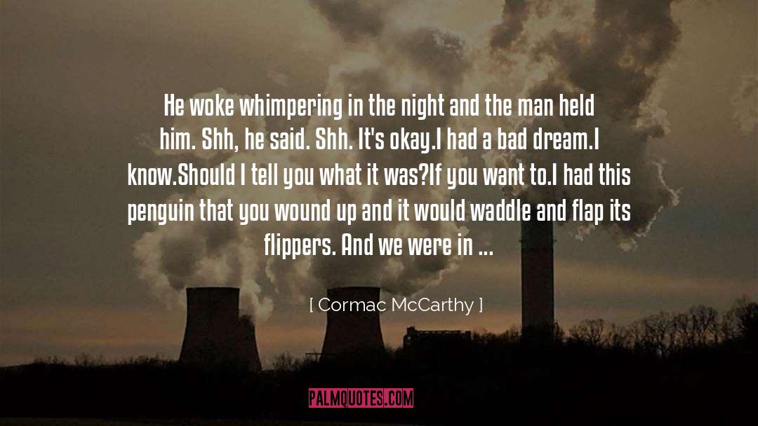 Flap quotes by Cormac McCarthy