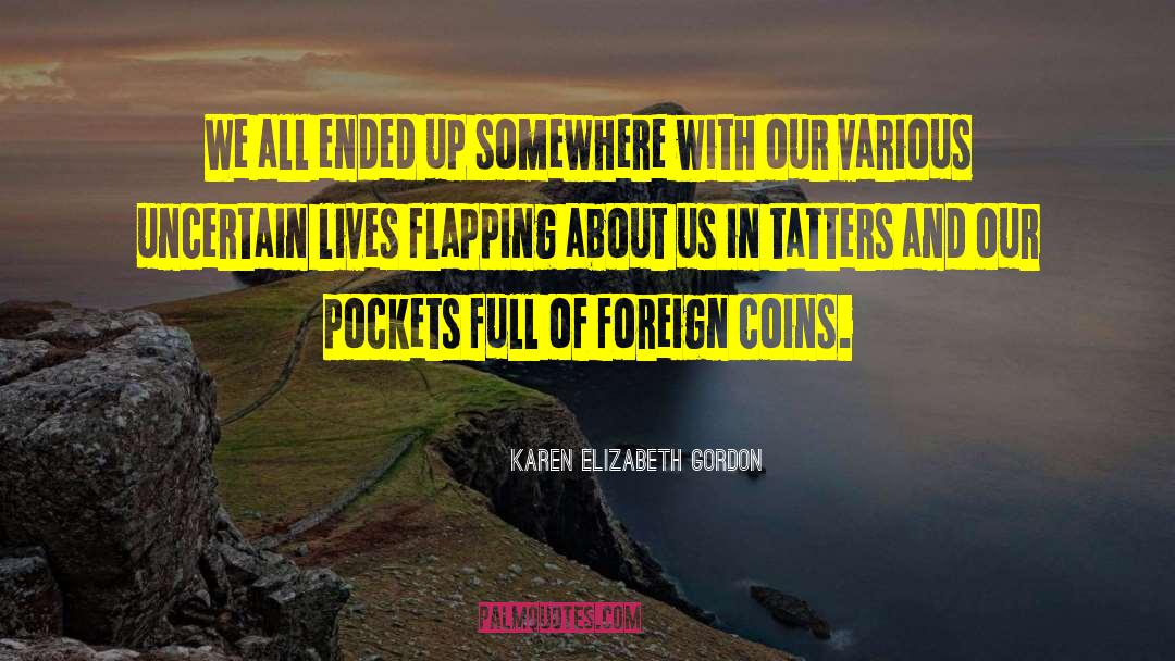 Flapping quotes by Karen Elizabeth Gordon