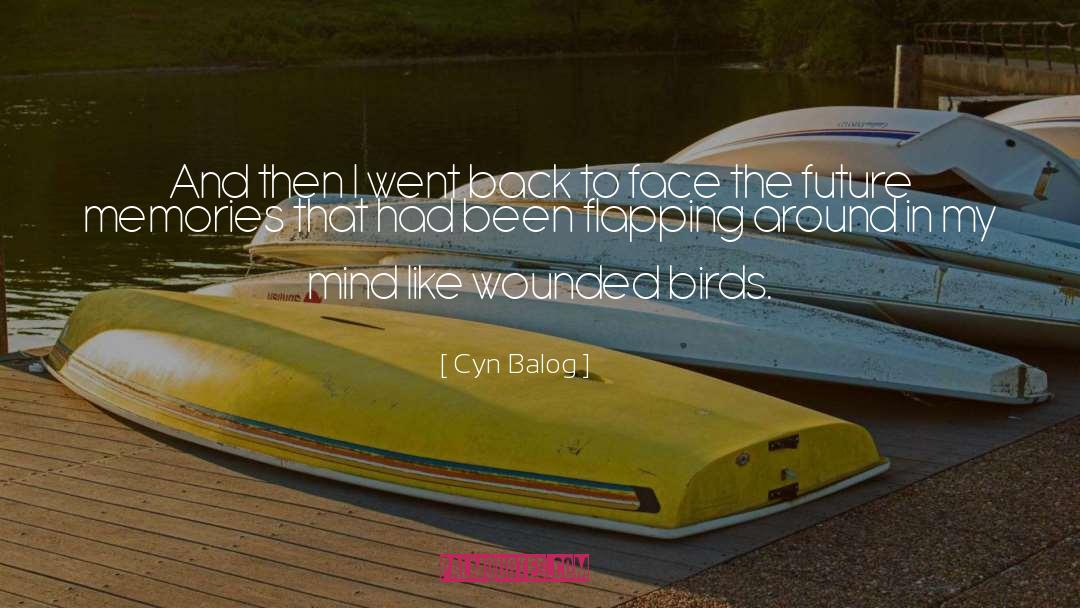 Flapping quotes by Cyn Balog