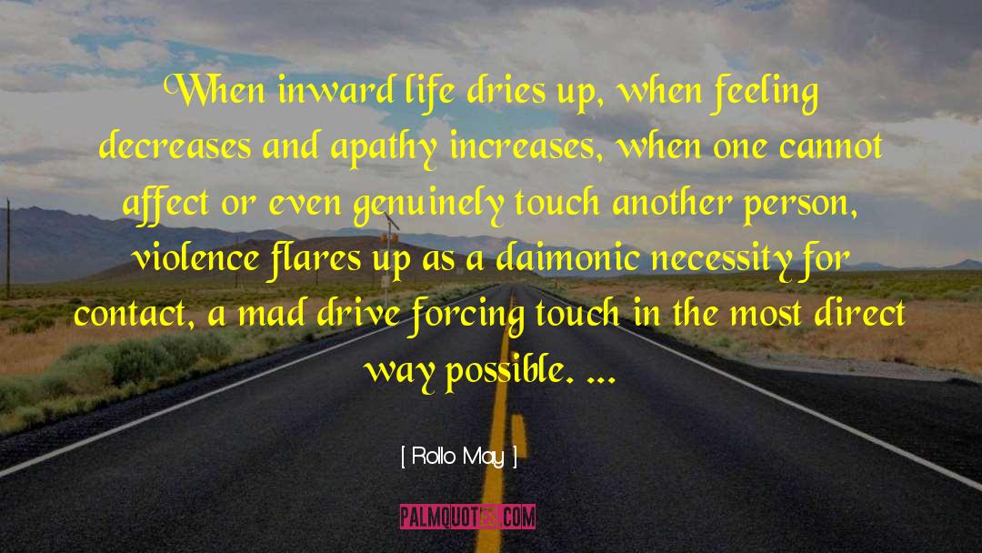 Flare Up quotes by Rollo May