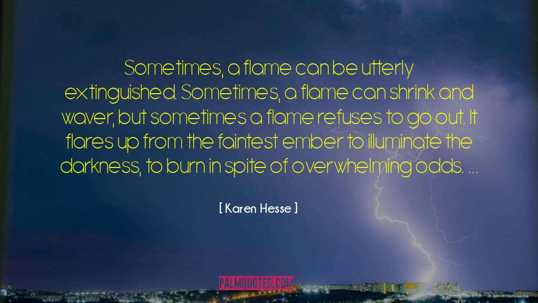 Flare Up quotes by Karen Hesse