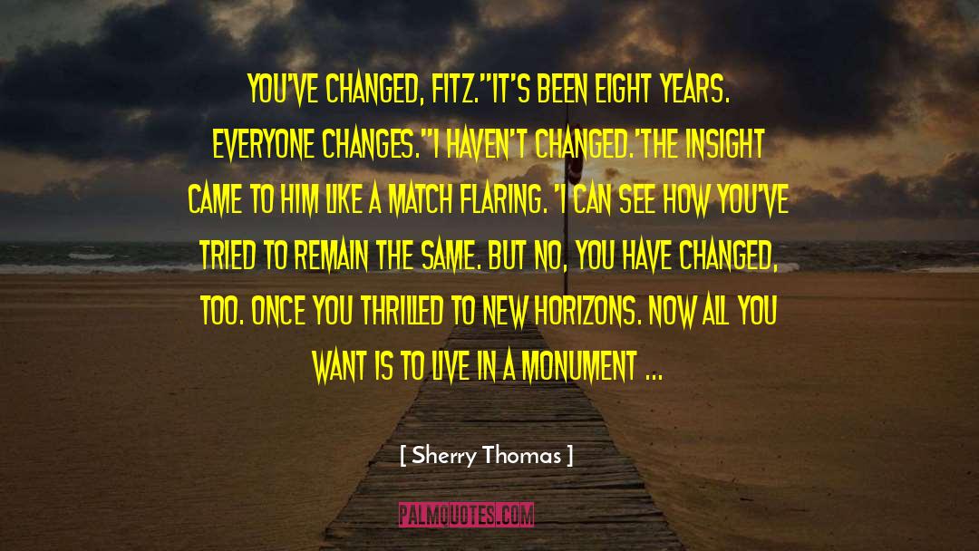 Flaring quotes by Sherry Thomas