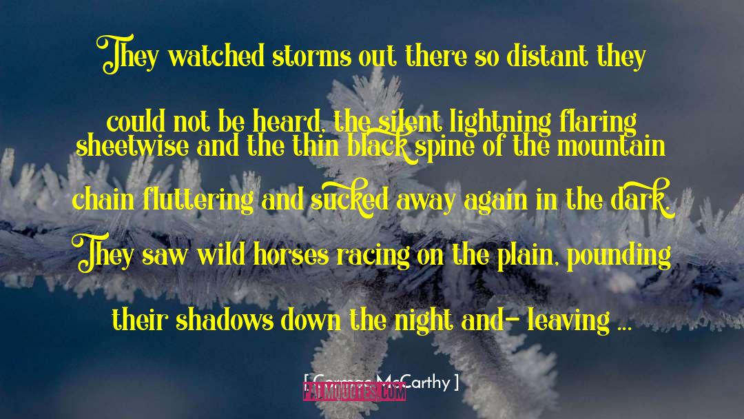 Flaring quotes by Cormac McCarthy