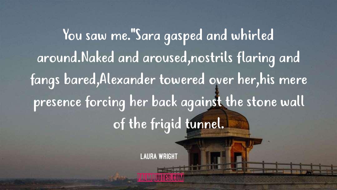 Flaring quotes by Laura Wright