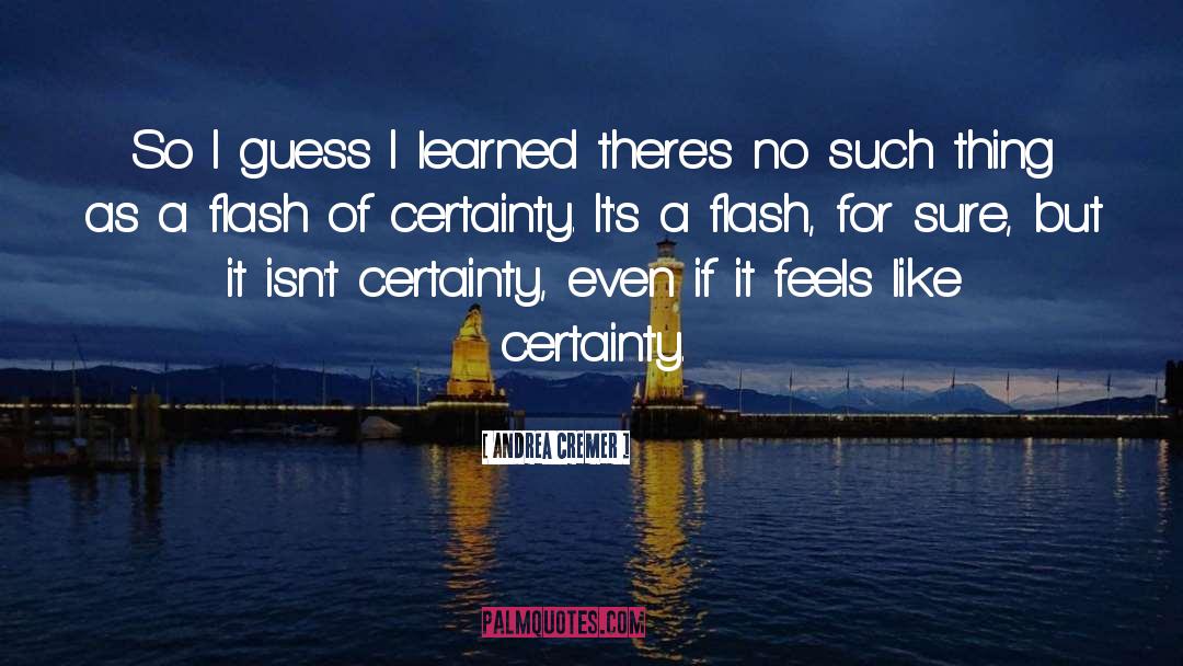 Flash Attosecond quotes by Andrea Cremer