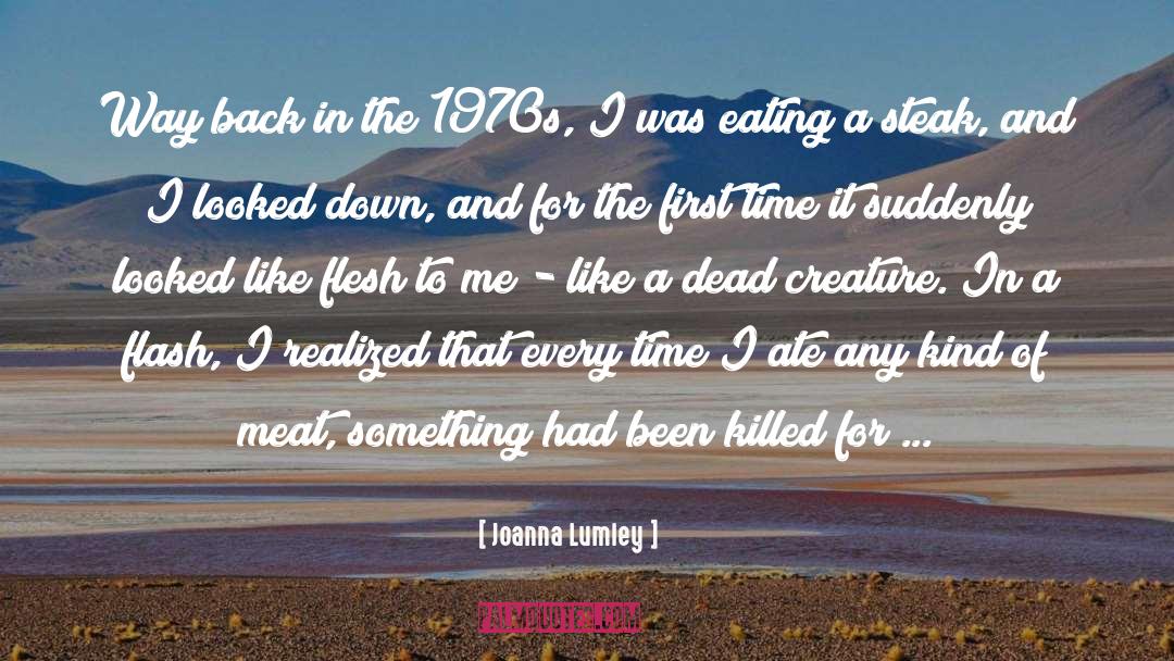 Flash Backs quotes by Joanna Lumley