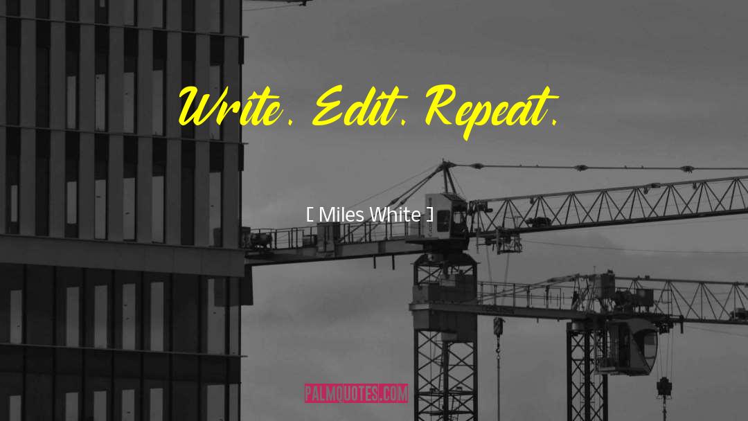 Flash Fiction quotes by Miles White