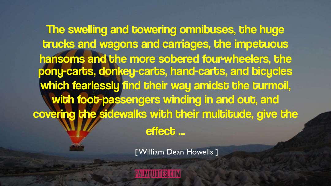 Flash Flood quotes by William Dean Howells