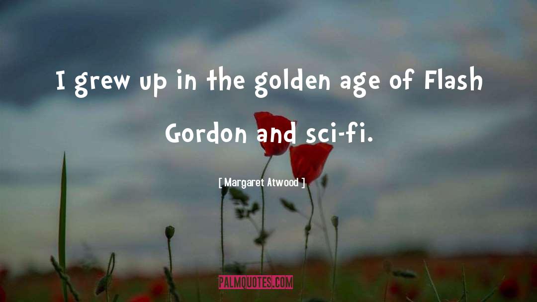 Flash Gordon quotes by Margaret Atwood