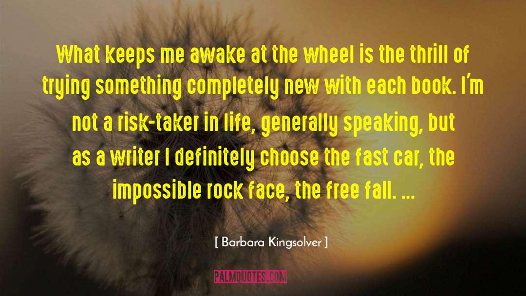 Flash Of Life quotes by Barbara Kingsolver