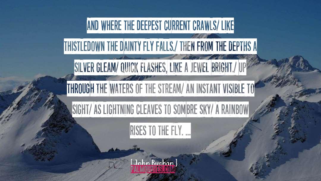 Flashes quotes by John Buchan