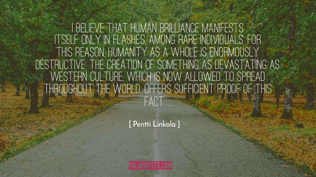 Flashes quotes by Pentti Linkola