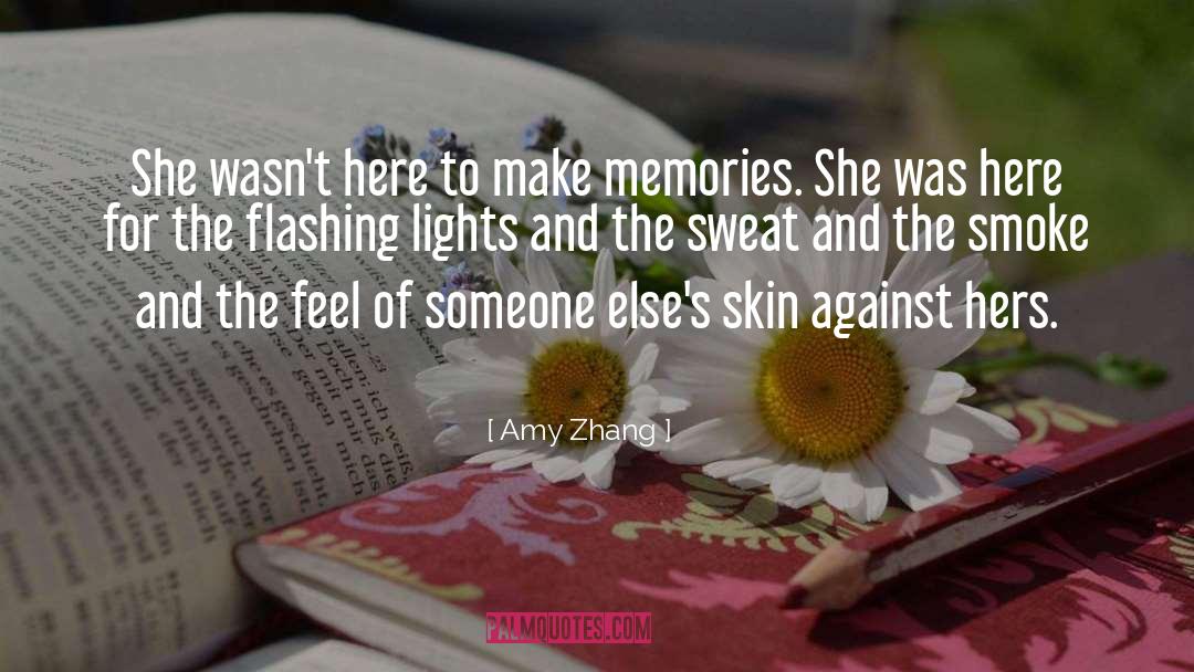 Flashing Lights quotes by Amy Zhang