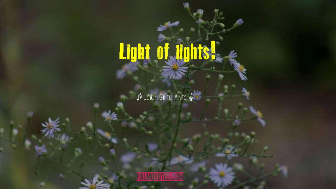 Flashing Lights quotes by Lailah Gifty Akita