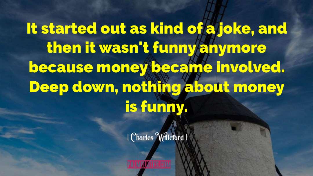 Flashing Money quotes by Charles Willeford