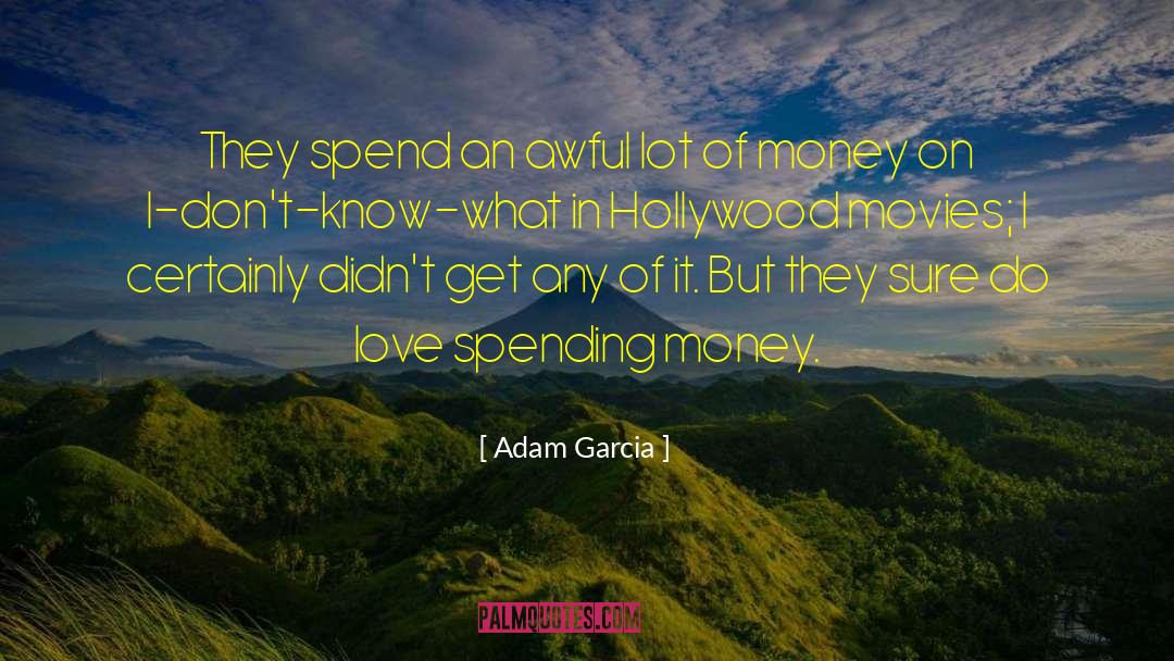 Flashing Money quotes by Adam Garcia