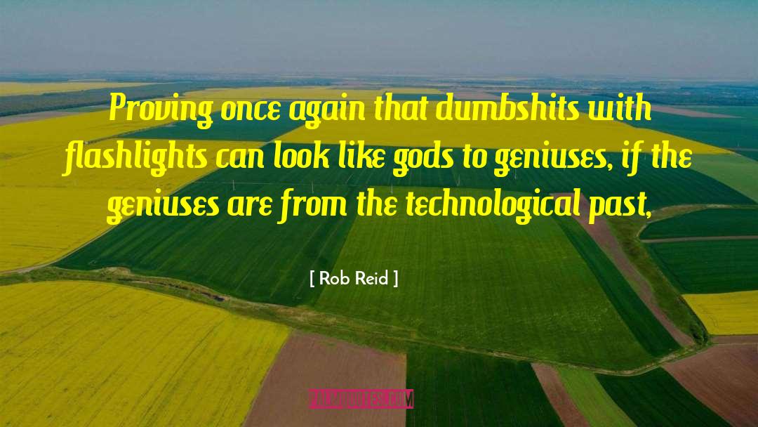 Flashlights quotes by Rob Reid