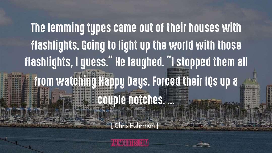 Flashlights quotes by Chris Fuhrman