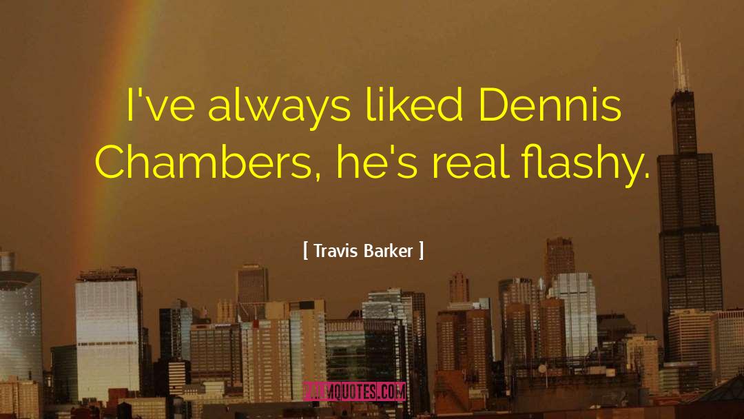 Flashy quotes by Travis Barker