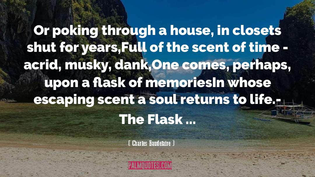 Flask quotes by Charles Baudelaire