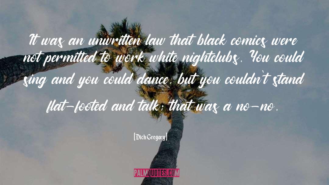 Flat Footed Boobies quotes by Dick Gregory