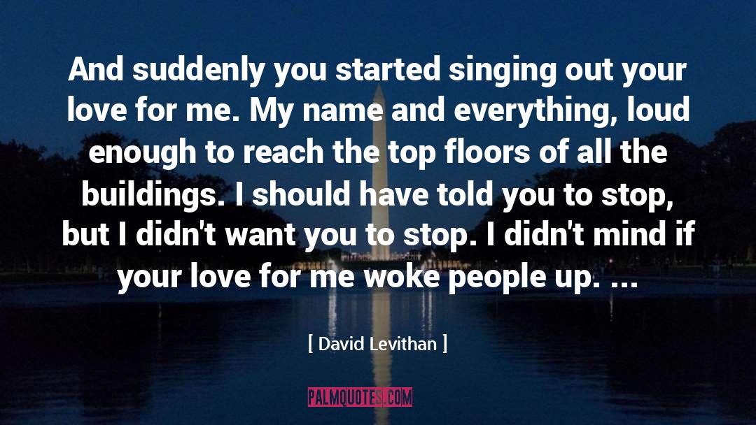 Flat Out Love quotes by David Levithan