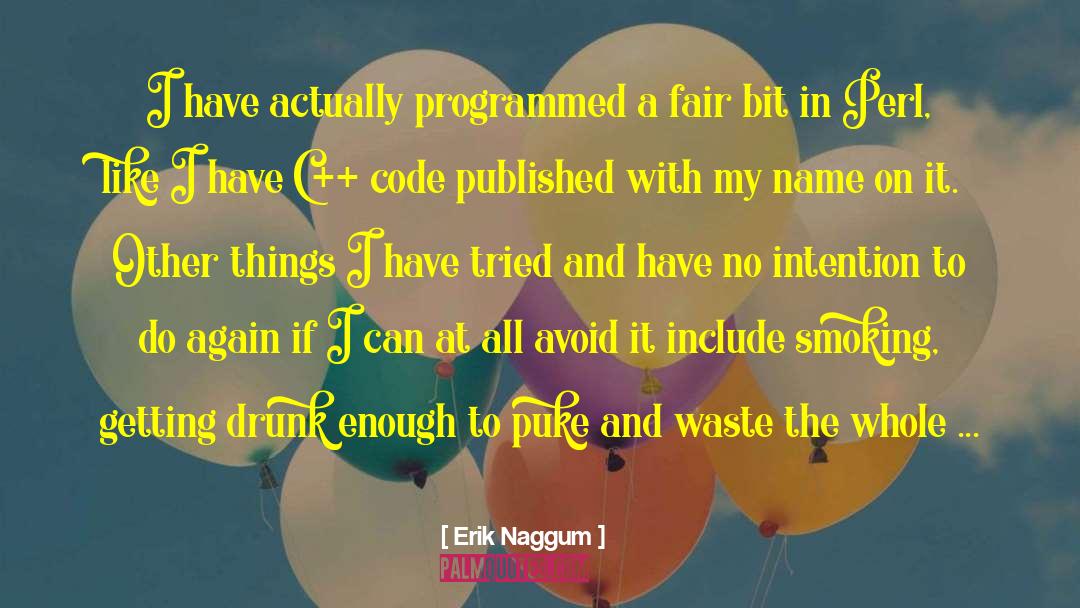 Flatboat Fair quotes by Erik Naggum