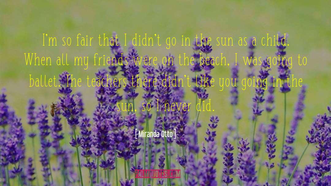 Flatboat Fair quotes by Miranda Otto