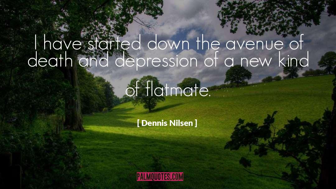Flatmates quotes by Dennis Nilsen