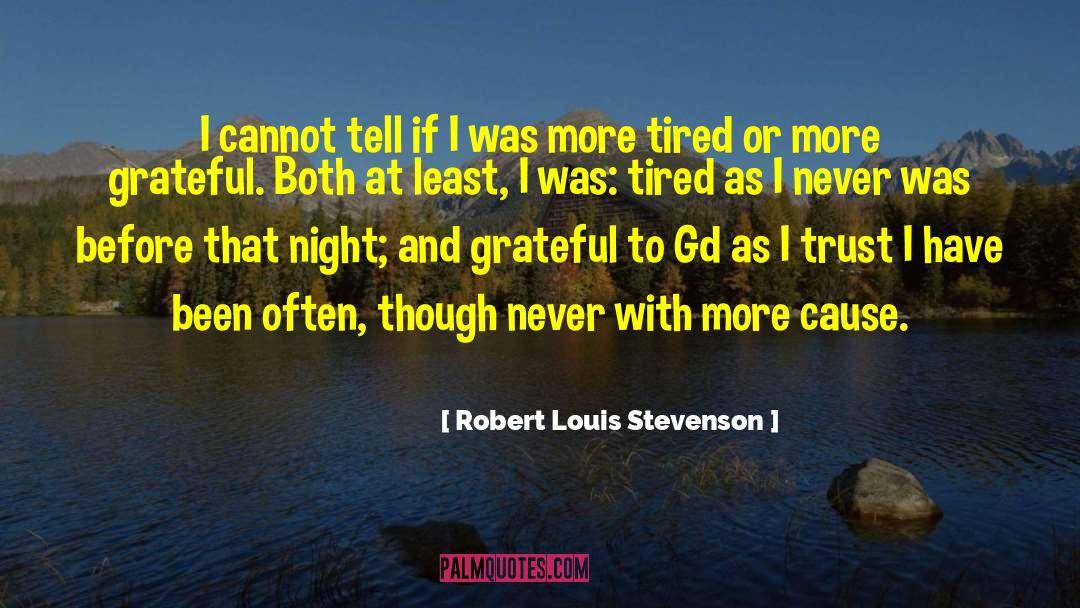 Flatness Gd T quotes by Robert Louis Stevenson