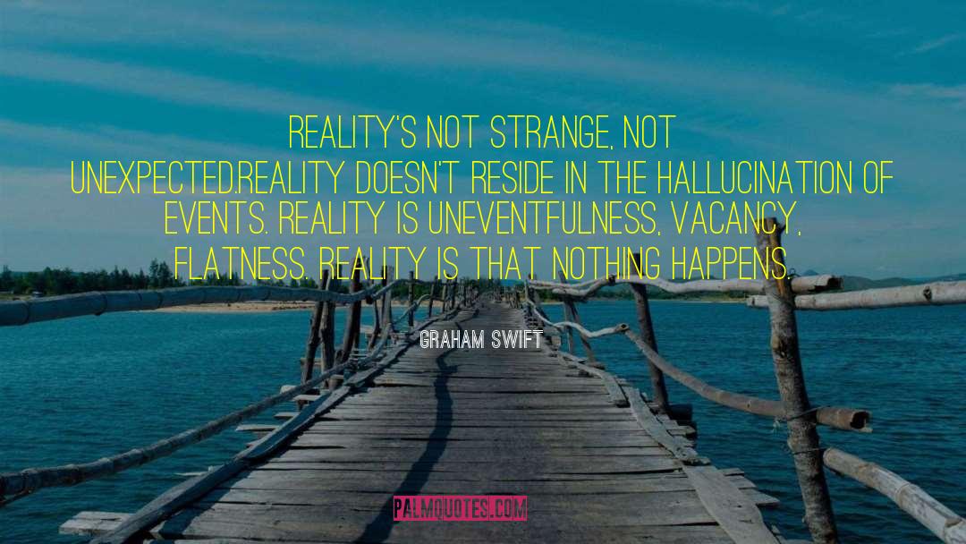 Flatness quotes by Graham Swift