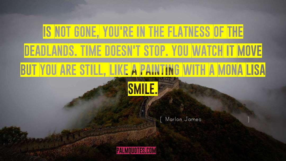 Flatness quotes by Marlon James