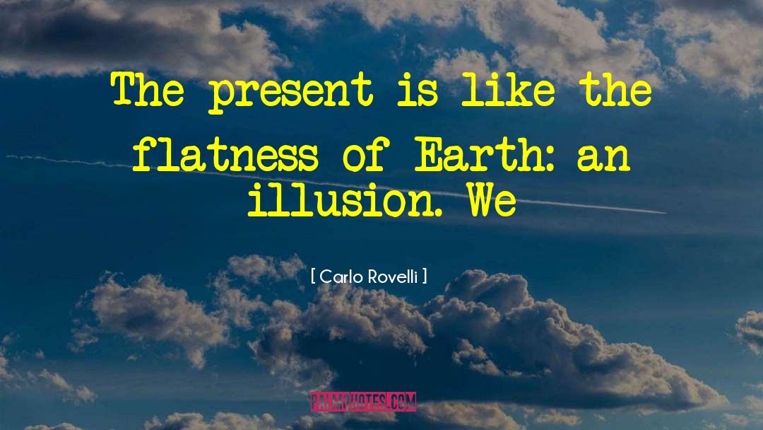 Flatness quotes by Carlo Rovelli