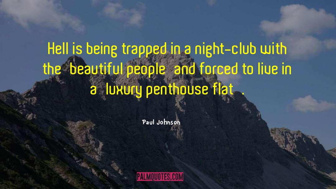 Flats quotes by Paul Johnson