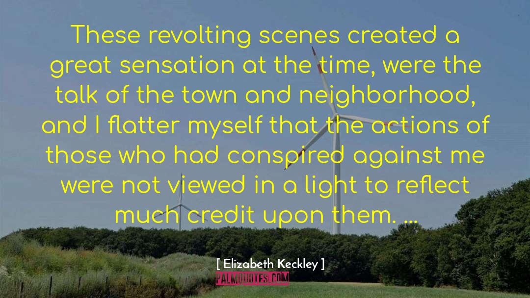 Flatter quotes by Elizabeth Keckley