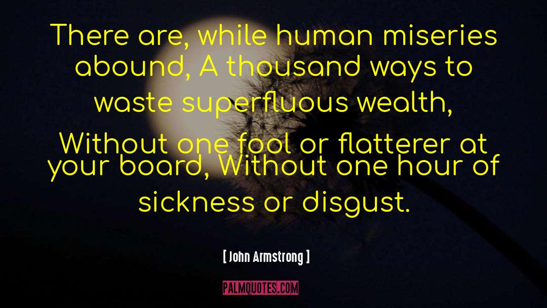 Flatterer quotes by John Armstrong