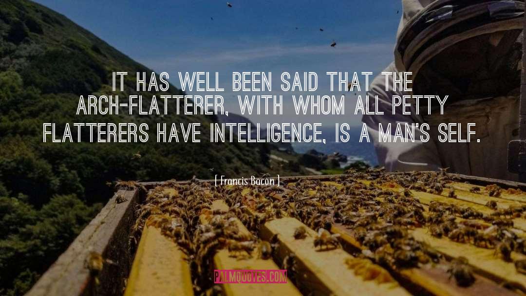 Flatterer quotes by Francis Bacon