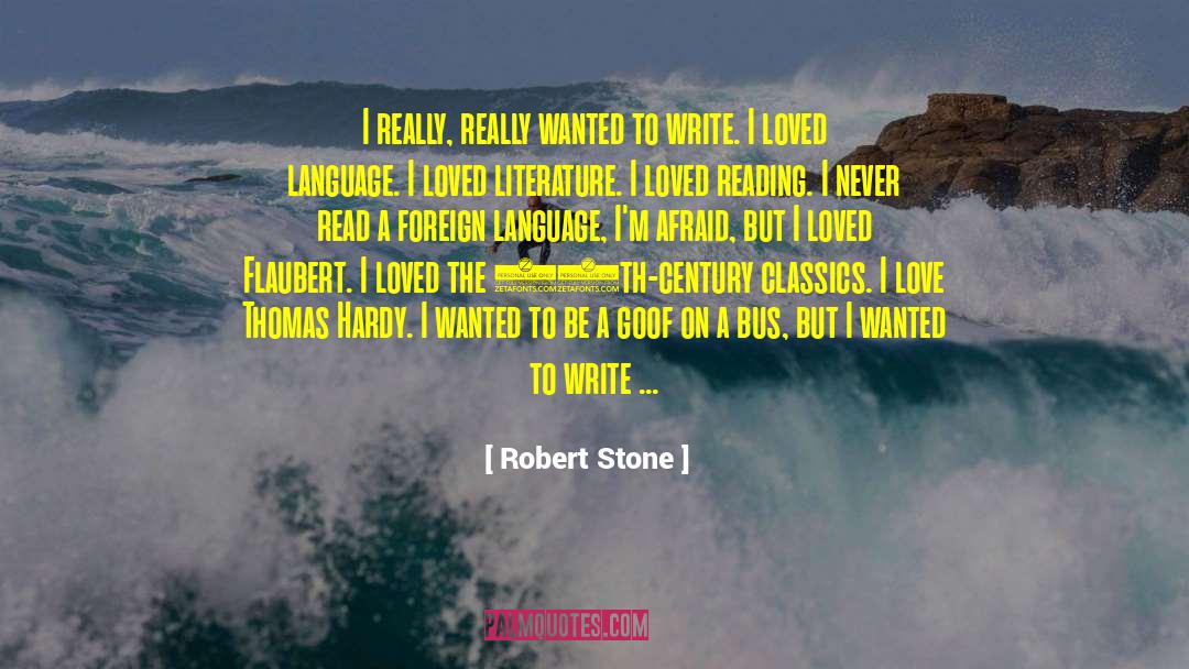 Flaubert quotes by Robert Stone