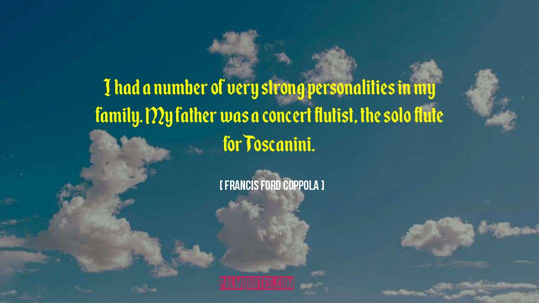 Flautist Or Flutist quotes by Francis Ford Coppola