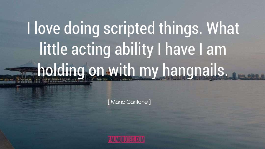 Flauvic Acting quotes by Mario Cantone