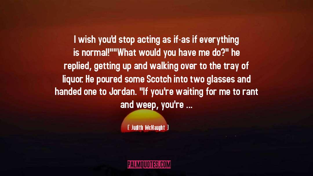 Flauvic Acting quotes by Judith McNaught