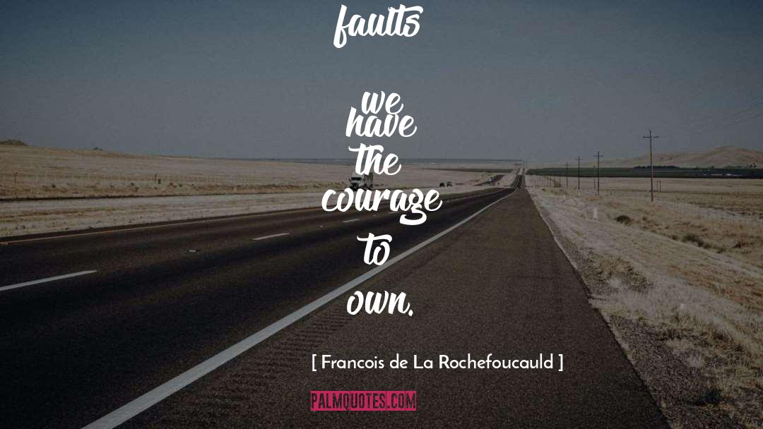 Flavia De Luce quotes by Francois De La Rochefoucauld
