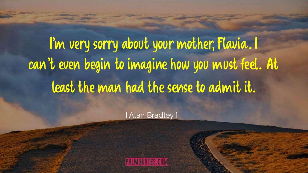 Flavia quotes by Alan Bradley