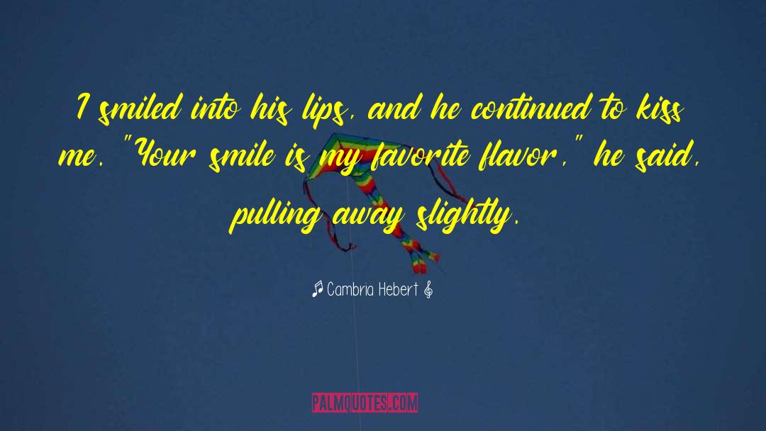 Flavor Fav quotes by Cambria Hebert