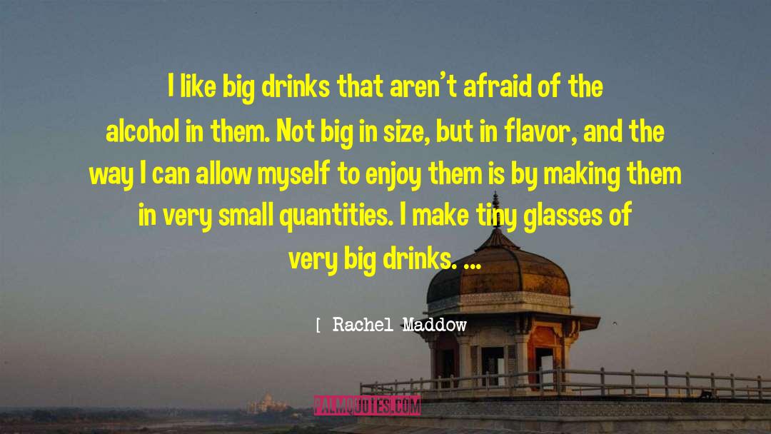 Flavor Fav quotes by Rachel Maddow
