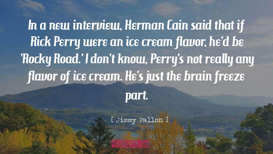 Flavor Of Ice Cream quotes by Jimmy Fallon