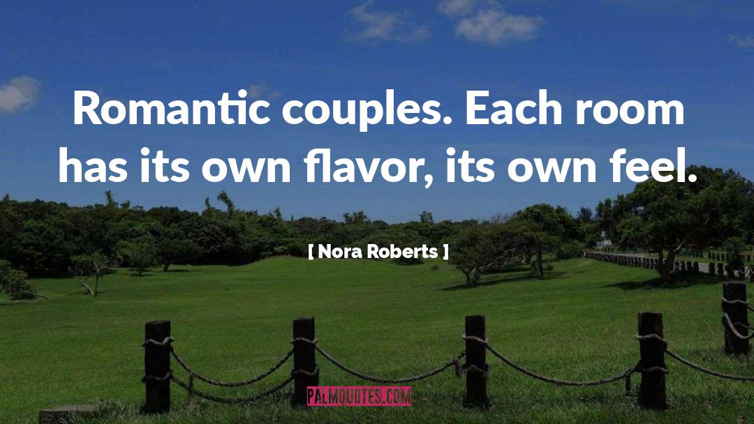 Flavor quotes by Nora Roberts